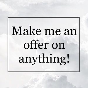 Feel free to make me an offer on anything!